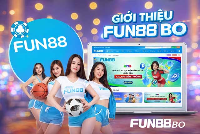 Giới thiệu FUN88 BO
